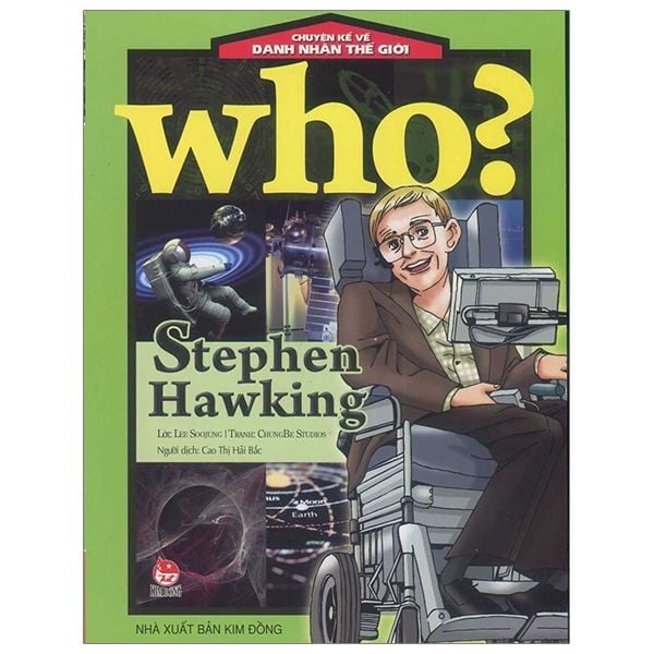  Who? Chuyện Kể Về Danh Nhân Thế Giới - Stephen Hawking 