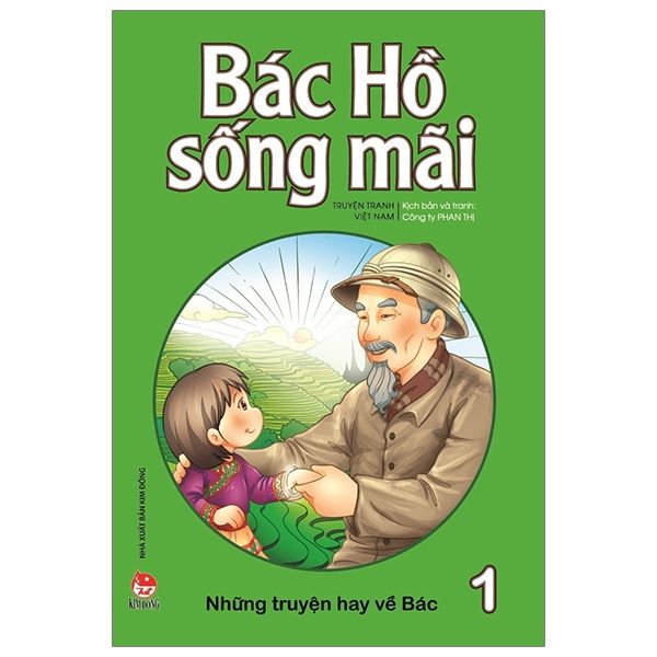  Bác Hồ Sống Mãi - Những Truyện Hay Về Bác Tập 1 