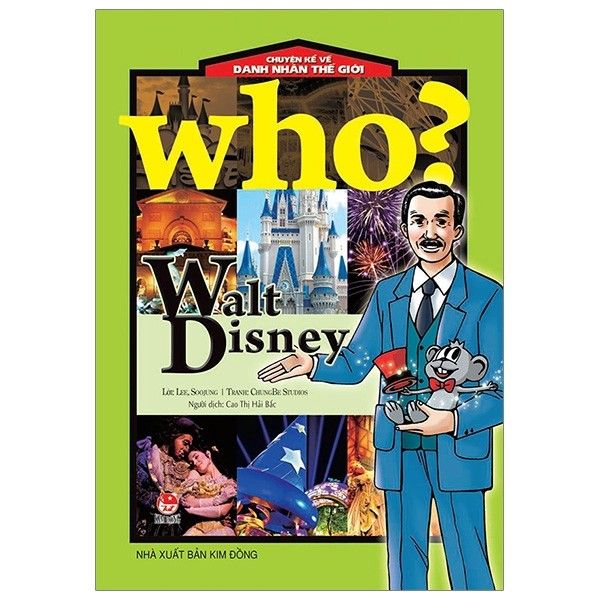  Who? Chuyện Kể Về Danh Nhân Thế Giới - Walt Disney 