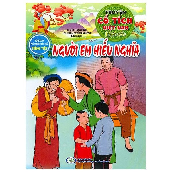  Tủ Sách Phát Triển Ngôn Ngữ Tiếng Việt -Truyện Cổ Tích Thế Giới - Người Em Hiếu Nghĩa 