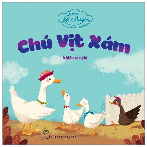  Bé Tập Kể Chuyện - Chú Vịt Xám 