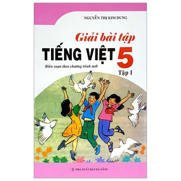  Giải Bài Tập Tiếng Việt - Lớp 5 - Tập 1 