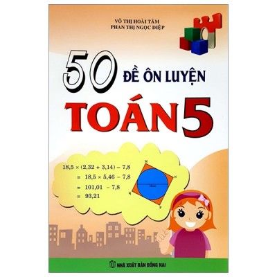  50 Đề Ôn Luyện Toán - Lớp 5 