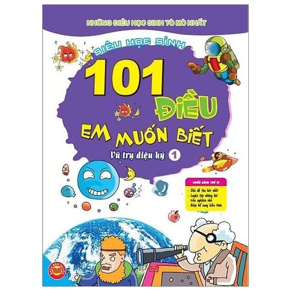  101 Điều Em Muốn Biết - Vũ Trụ Diệu Kỳ - Tập 1 