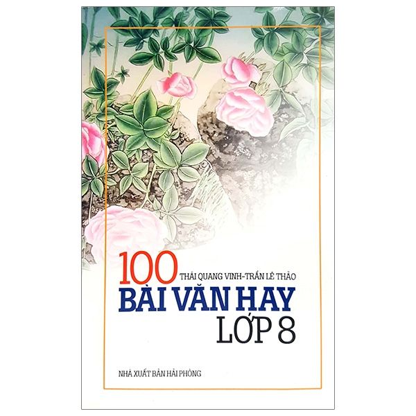  100 Bài làm văn hay lớp 8 