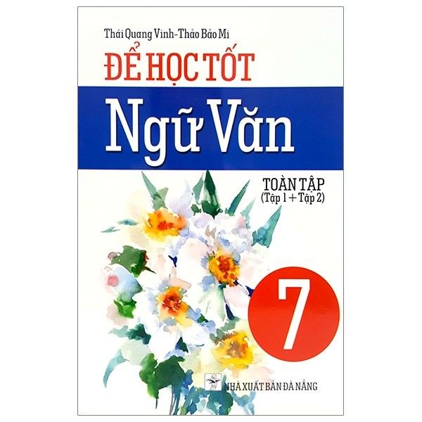  Để Học Tốt Ngữ Văn 7 - Toàn Tập - Tái Bản 2020 