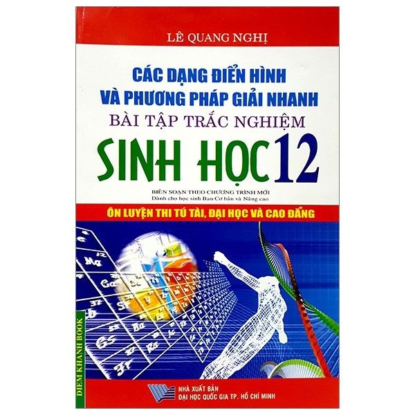  Các Dạng Điển Hình Và Phương Pháp Giải Nhanh Bài Tập Trắc Nghiệm Sinh Học - Lớp 12 