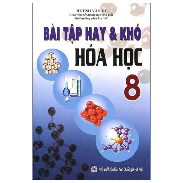  Bài Tập Hay Và Khó Hóa Học - Lớp 8 