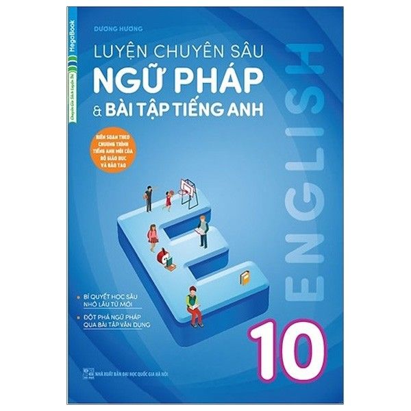  Luyện Chuyên Sâu Ngữ Pháp Và Bài Tập Tiếng Anh Lớp 10 