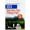 153 Bài Làm Văn Tiếng Việt - Lớp 5