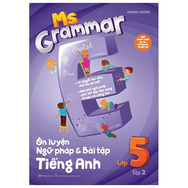  Ms Grammar - Ôn Luyện Ngữ Pháp Và Bài Tập Tiếng Anh Lớp 5 - Tập 2 