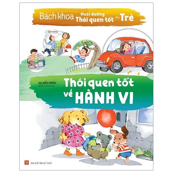  Bách Khoa Nuôi Dưỡng Thói Quen Tốt Cho Trẻ - Thói Quen Tốt Về Hành Vi 