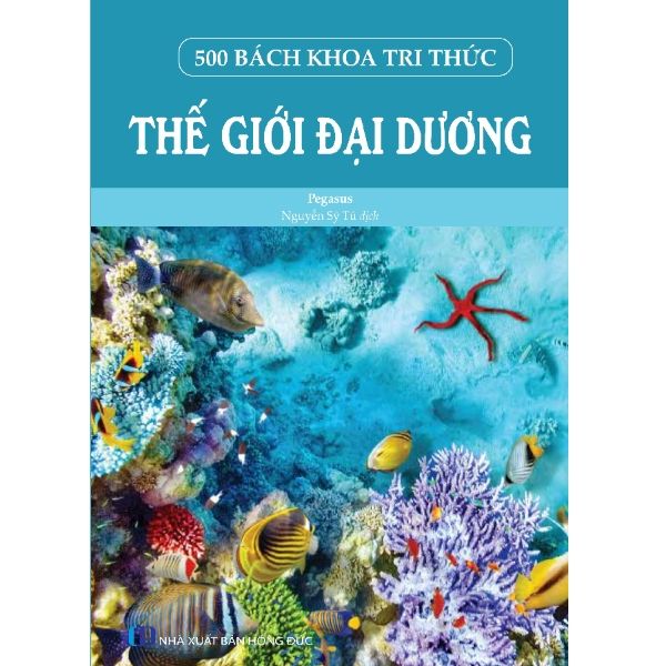  500 Bách Khoa Tri Thức - Thế Giới Đại Dương 