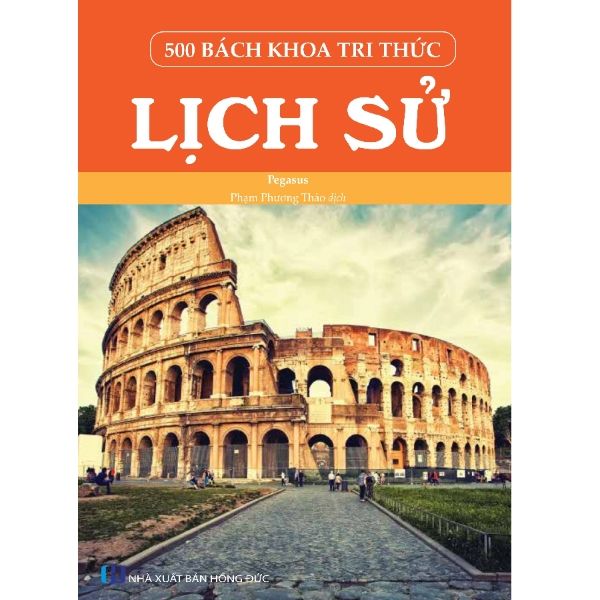  500 Bách Khoa Tri Thức - Lịch Sử 