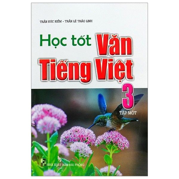 Học Tốt Văn Tiếng Việt - Lớp 3 - Tập 1 