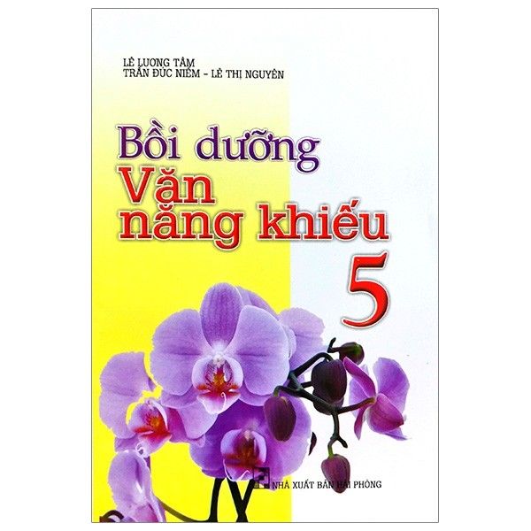  Bồi Dưỡng Văn Năng Khiếu - Lớp 5 - Tái Bản 2019 