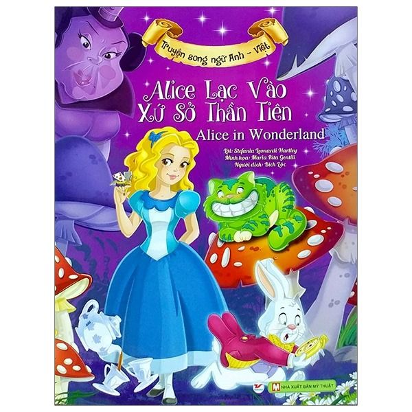  Alice Lạc Vào Xứ Sở Thần Tiên- Truyện song ngữ Anh- Việt 