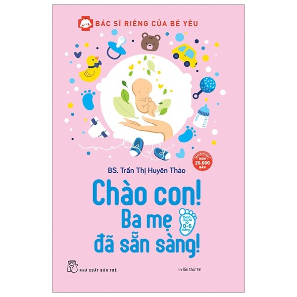 Bác Sĩ Riêng Của Bé - Chào Con! Ba Mẹ Đã Sẵn Sàng