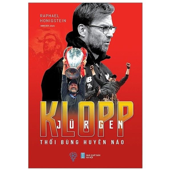  Jurgen Klopp - Thổi Bùng Huyên Náo 