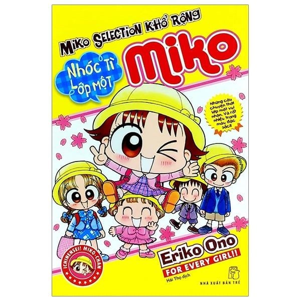Nhóc Miko! Cô Bé Nhí Nhảnh - Miko Selection Khổ Rộng - Nhóc Tì Lớp 1 Miko - nhanvan.vn