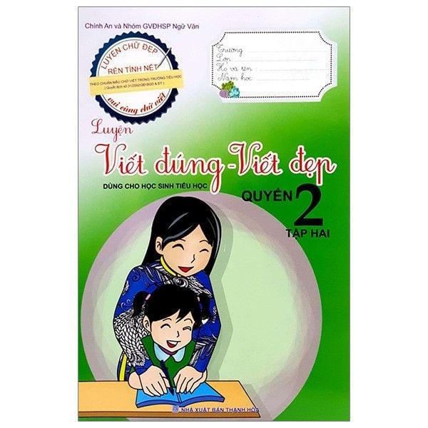  Luyện viết đúng - viết đẹp * Quyển 2/2 