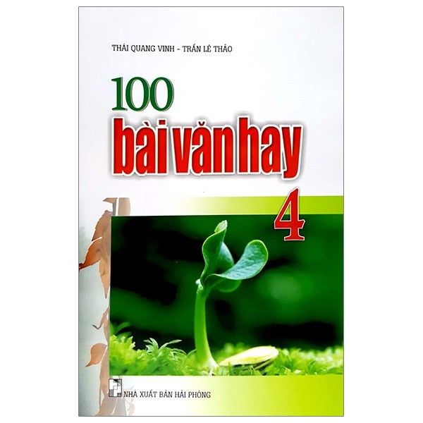  100 Bài Văn Hay 4 - Tái Bản 2019 