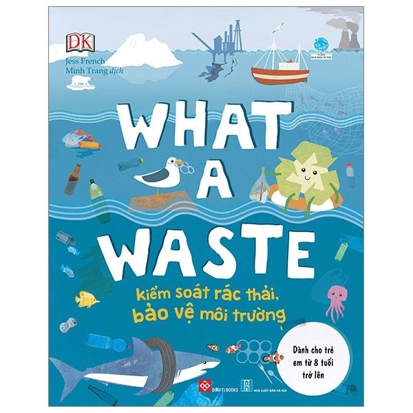  What A Waste - Kiểm Soát Rác Thải Bảo Vệ Môi Trường 