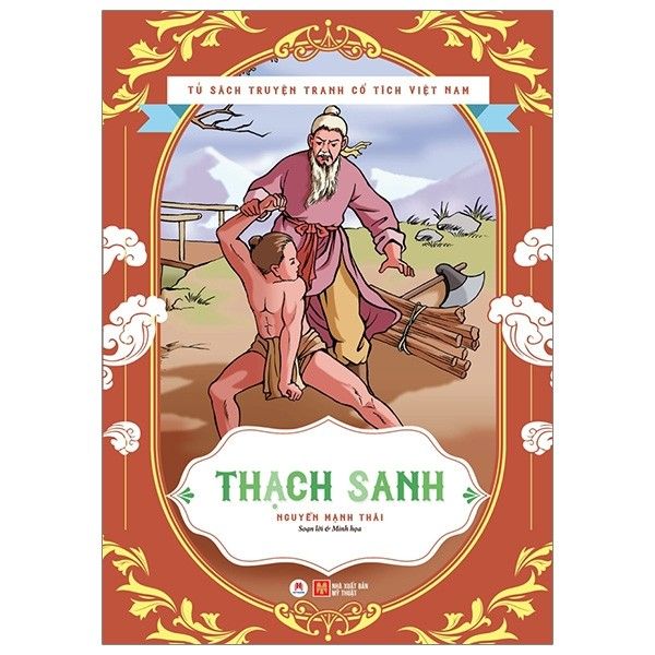  Tủ Sách Truyện Tranh Cổ Tích Việt Nam - Thạch Sanh (Tái Bản 2019) 