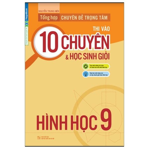  Tổng Hợp Chuyên Đề Trọng Tâm Thi Vào 10 Chuyên Và Học Sinh Giỏi - Hình Học 9 