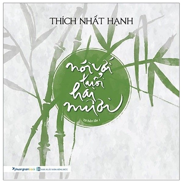  Thích Nhất Hạnh - Nói Với Tuổi Hai Mươi 