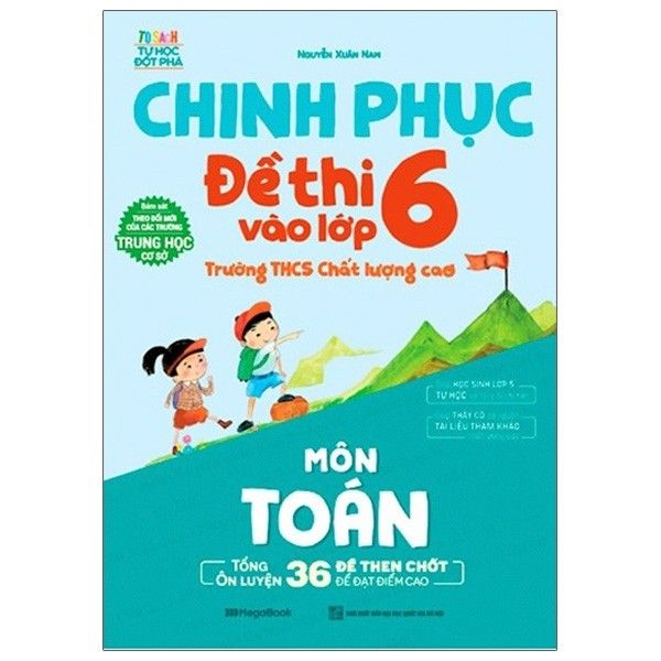  Chinh Phục Đề Thi Vào Lớp 6 Trường THCS Chất Lượng Cao Môn Toán 