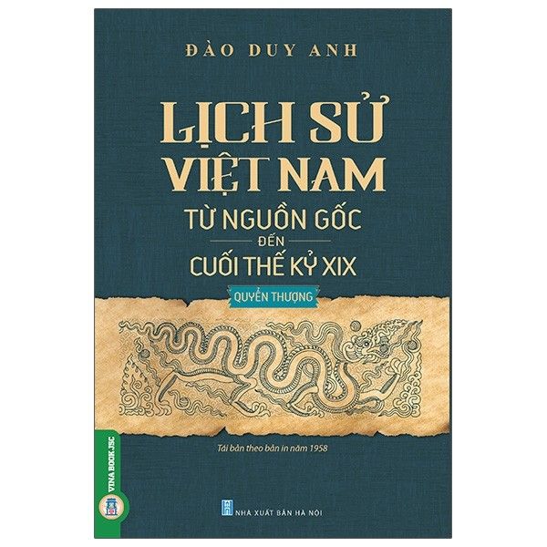  Lịch Sử Việt Nam Từ Nguồn Gốc Đến Cuối Thế Kỷ XIX (Quyển Thượng) 