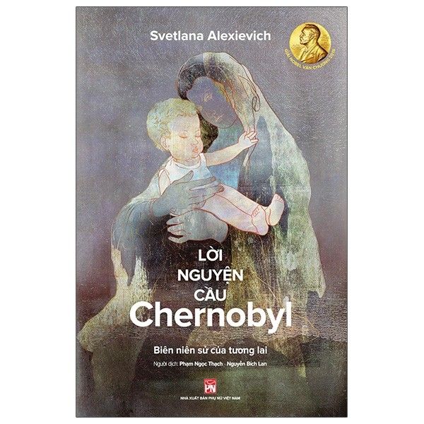  Lời nguyện cầu Chernobyl - Biên niên sử của tương 