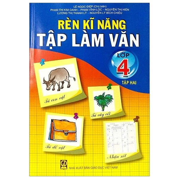  Rèn Kĩ Năng Tập Làm Văn Lớp 4 - Tập 2 - Tái Bản 2021 