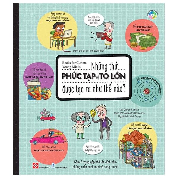  Books for Curious Young Minds - Những thứ phức tạp và to lớn được tạo ra như thế nào? 