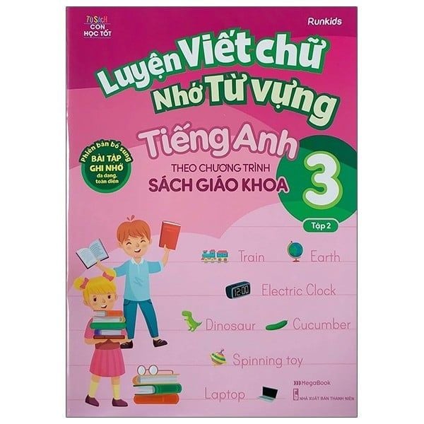  Luyện Viết Chữ Nhớ Từ Vựng Tiếng Anh Theo Chương Trình Sách Giáo Khoa Lớp 3 - Tập 2 