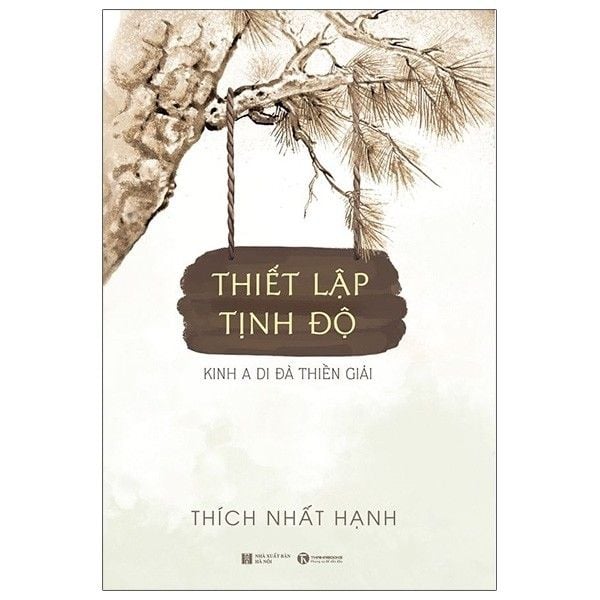 Thích Nhất Hạnh - Thiết Lập Tịnh Độ - Kinh A Di Đà Thiền Giải - nhanvan.vn