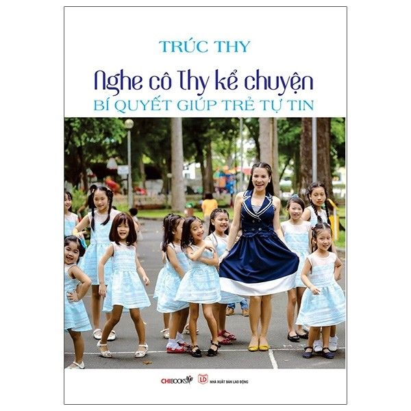 Nghe Cô Thy Kể Chuyện - Bí Quyết Giúp Trẻ Tự Tin - Tái Bản 2020