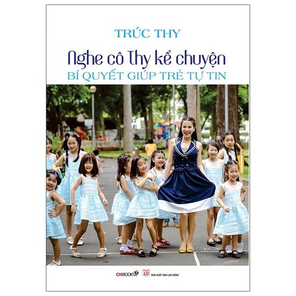  Nghe Cô Thy Kể Chuyện - Bí Quyết Giúp Trẻ Tự Tin - Tái Bản 2020 