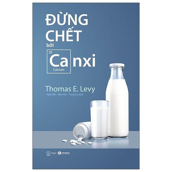  Đừng chết bởi canxi 