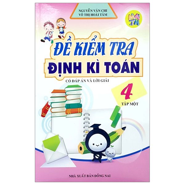  Đề Kiểm Tra Định Kì Toán 4 - Tập 1 