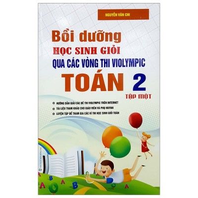  Bồi Dưỡng Học Sinh Giỏi Qua Các Vòng Thi Violympic Toán - Lớp 2 - Tập 1 