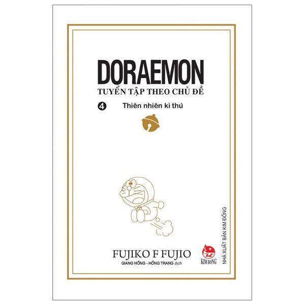  Doraemon - Tuyển Tập Theo Chủ Đề Tập 4 - Thiên Nhiên Kì Thú - Tái Bản 2019 
