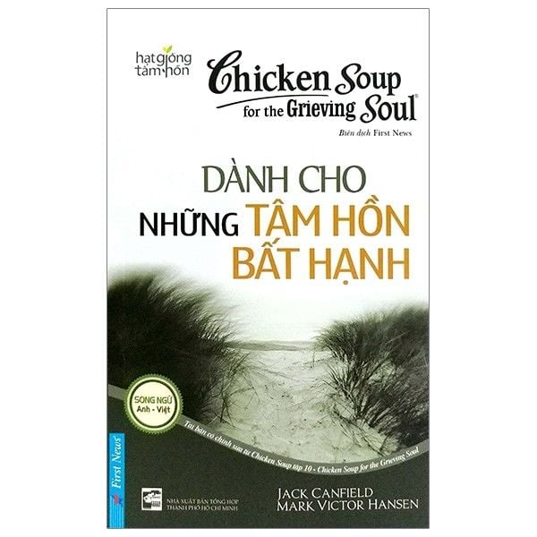  Chicken Soup For The Soul - Dành Cho Những Tâm Hồn Bất Hạnh (Tái Bản 2019) 