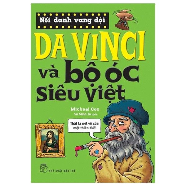  Nổi Danh Vang Dội - Da Vinci Và Bộ Óc Siêu Việt - Tái Bản 2019 