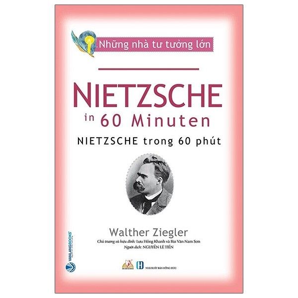  Những nhà tư tưởng lớn - Nietzsche trong 60 phút 