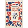  Chính Trị Đảng Phái Tại Hoa Kỳ - Parties Politics In America 