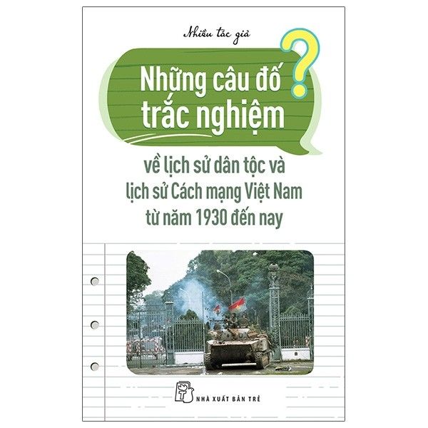  Những Câu Đố Trắc Nghiệm Về Lịch Sử Dân Tộc Và Lịch Sử Cách Mạng Việt 