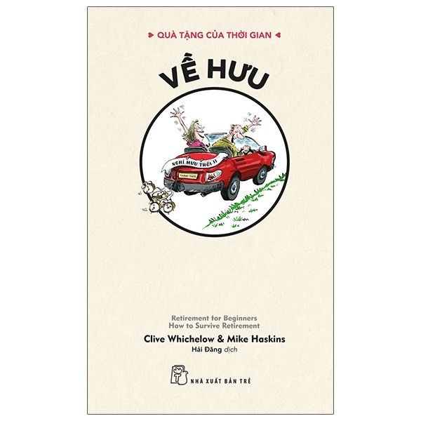  Quà Tặng Của Thời Gian - Về Hưu - Không Ưu Tư 