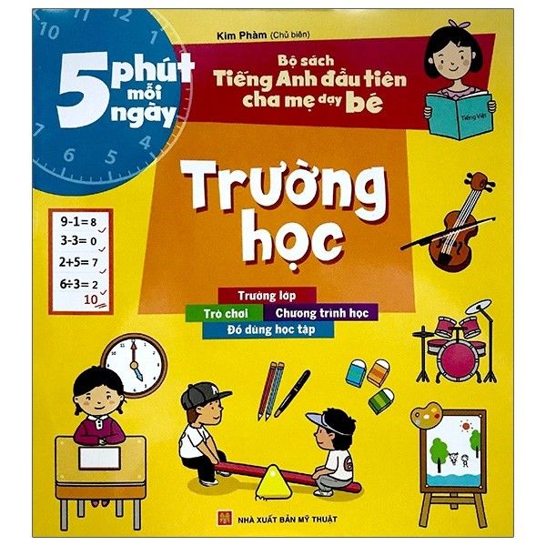  5 phút mỗi ngày - Bộ sách TA đầu tiên cha mẹ dạy bé - Trường học 